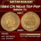 1864 CN Indian Cent Near Top Pop 1c ms66+ SEGS