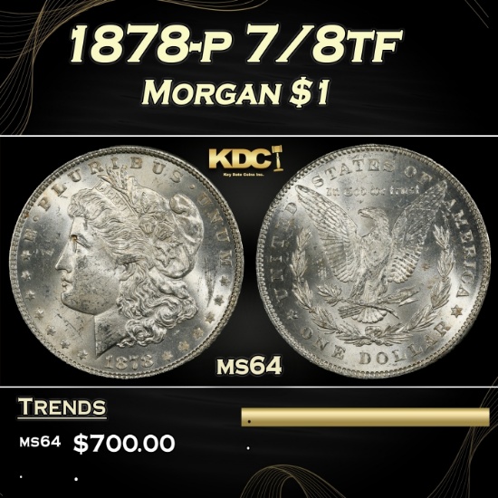 1878-p 7/8tf Morgan Dollar $1 Grades ms64