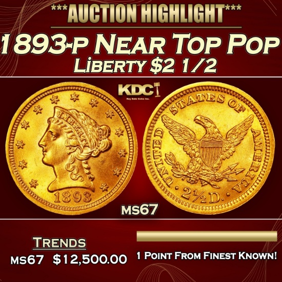 1893-p Gold Liberty Quarter Eagle Near Top Pop $2 1/2 ms67 SEGS