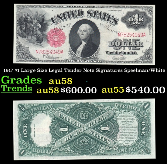 1917 $1 Large Size Legal Tender Note Grades Choice AU/BU Slider Signatures Speelman/White