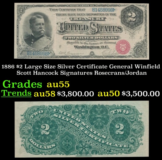 1886 $2 Large Size Silver Certificate General Winfield Scott Hancock Grades Choice AU Signatures Ros