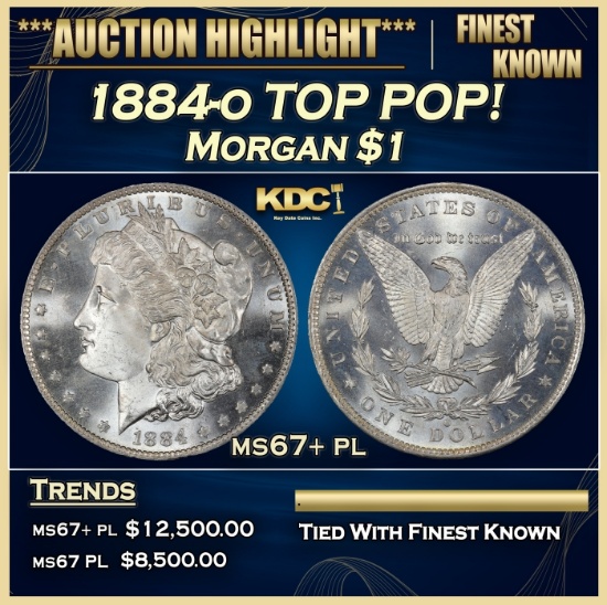 1884-o Morgan Dollar TOP POP! $1 ms67+ pl SEGS