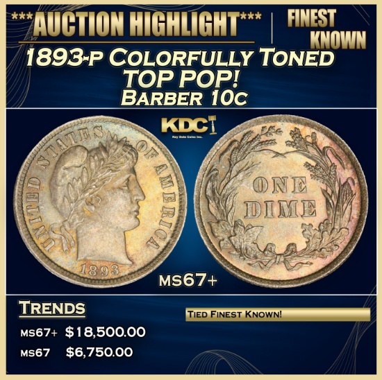 1893-p Barber Dime Colorfully Toned TOP POP! 10c ms67+ SEGS