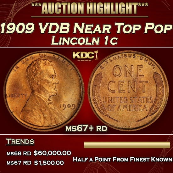 1909 VDB Lincoln Cent Near Top Pop 1c ms67+ rd SEGS
