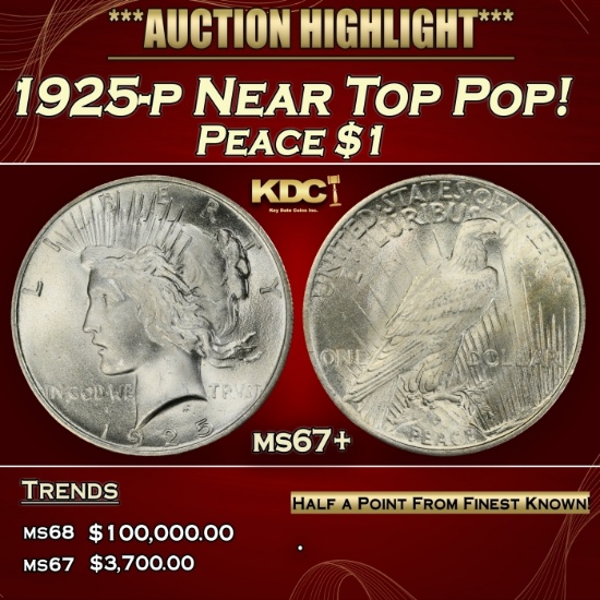 1925-p Peace Dollar Near Top Pop! $1 ms67+ SEGS