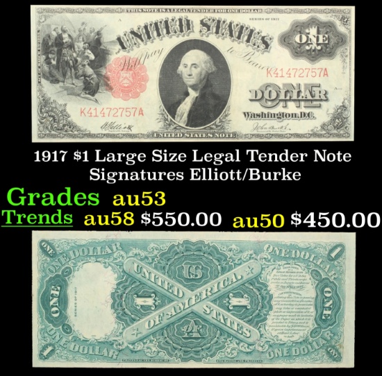 1917 $1 Large Size Legal Tender Note Grades Select AU Signatures Elliott/Burke