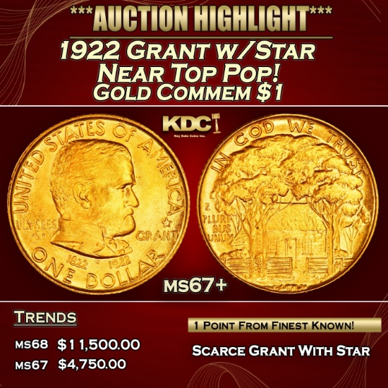 1922 Grant w/Star Gold Commem Dollar Near Top Pop! 1 ms67+ SEGS