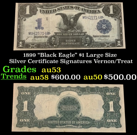 1899 $1 large size Silver Certificate "Black Eagle" Grades Select AU Signatures Vernon/Treat