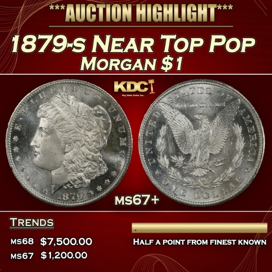 1879-s Morgan Dollar Near Top Pop $1 ms67+ SEGS