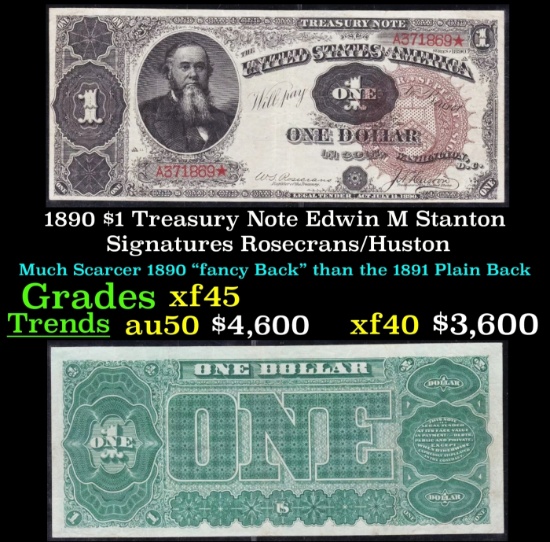 1890 $1 Treasury Note Edwin M Stanton Grades xf+ Signatures Rosecrans/Huston