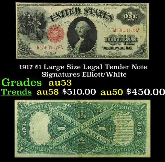 1917 $1 Large Size Legal Tender Note Grades Select AU Signatures Elliott/White