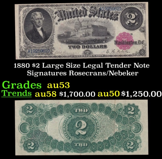 1880 $2 Large Size Legal Tender Note Grades Select AU Signatures Rosecrans/Nebeker