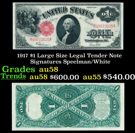 1917 $1 Large Size Legal Tender Note Grades Choice AU/BU Slider Signatures Speelman/White