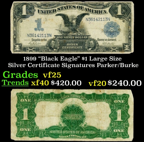 1899 $1 large size Silver Certificate "Black Eagle" Grades vf+ Signatures Parker/Burke