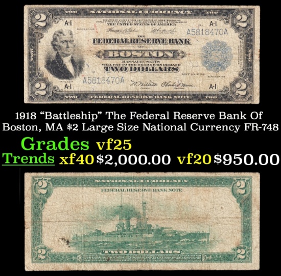 1918 $2 Large Size National Currency "Battleship" The Federal Reserve Bank Of Boston, MA Grades vf+