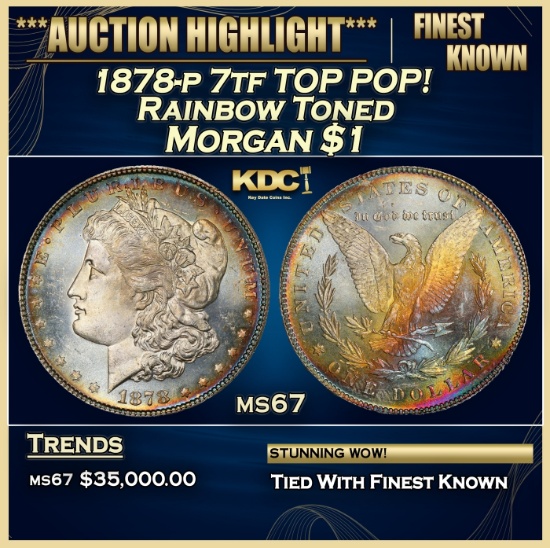 1878-p 7tf Morgan Dollar TOP POP! Rainbow Toned $1 ms67 SEGS