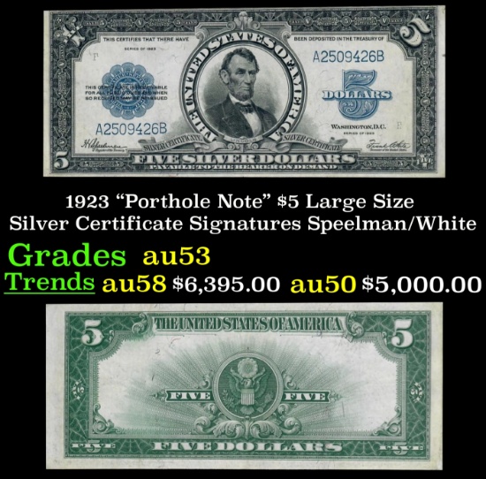1923 $5 Large Size Silver Certificate "Porthole Note" Grades Select AU Signatures Speelman/White