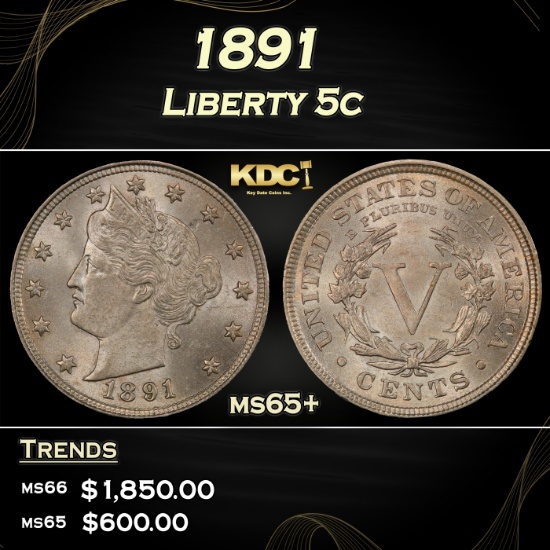 1891 Liberty Nickel 5c ms65+ SEGS