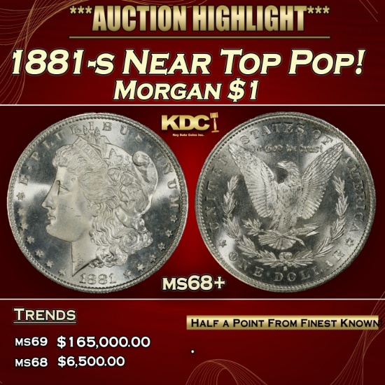 1881-s Morgan Dollar Near Top Pop! $1 ms68+ SEGS