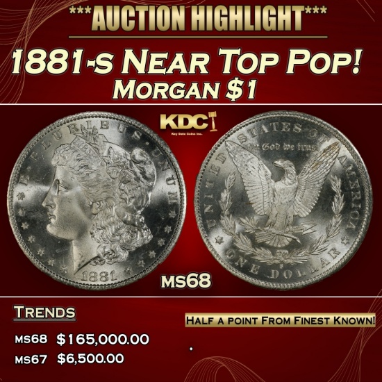 1881-s Morgan Dollar Near Top Pop! $1 ms68 SEGS