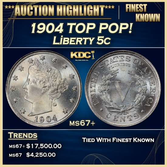 1904 Liberty Nickel TOP POP! 5c ms67+ SEGS