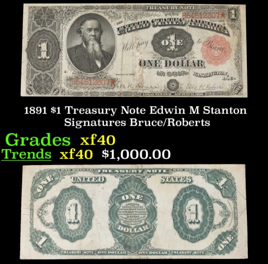 1891 $1 Treasury Note Edwin M Stanton Grades xf Signatures Bruce/Roberts
