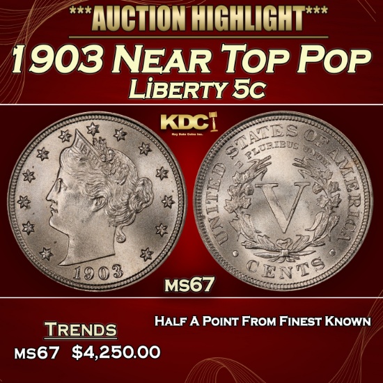 1903 Liberty Nickel Near Top Pop 5c ms67 SEGS