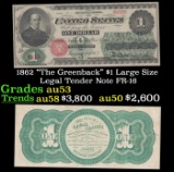 1862 $1 Large Size Legal Tender Note 