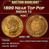 1899 Indian Cent Near Top Pop 1c ms66+ RB SEGS