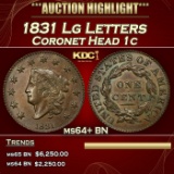 1831 Lg Letters Coronet Head Large Cent 1c ms64+ BN SEGS