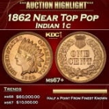 1862 Indian Cent Near Top Pop 1c ms67+ SEGS