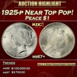 1925-p Peace Dollar Near Top Pop! $1 ms67+ SEGS