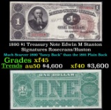 1890 $1 Treasury Note Edwin M Stanton Grades xf+ Signatures Rosecrans/Huston