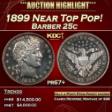 1899 Proof Barber Quarter Near Top Pop! 25c pr67+ SEGS