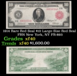 1914 $10 Large Size Red Seal FRN Rare Red Seal New York, NY Grades xf FR-893