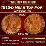 1915-d Lincoln Cent Near Top Pop! 1c ms67 rd SEGS