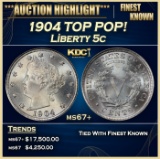1904 Liberty Nickel TOP POP! 5c ms67+ SEGS