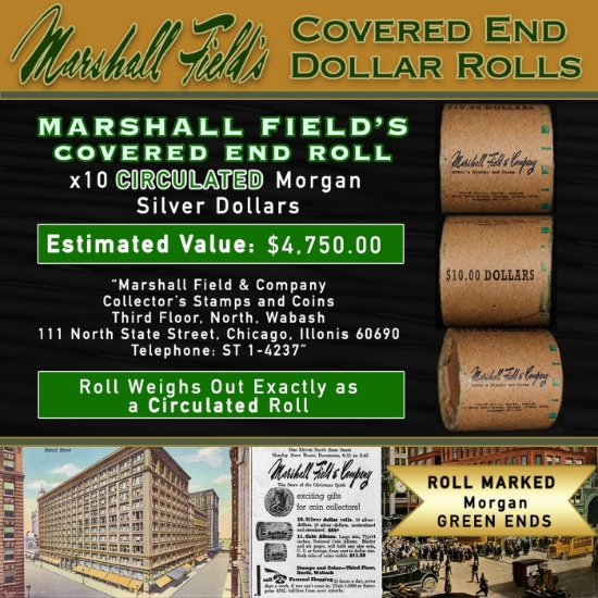 CIN- Rare Morgan Circ MARSHALL FIELDS 10 $1 Roll Green Level