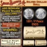 YO- SEARS 20 Coin Mixed Morgan/Peace Dollar Roll UNC 1891/'P' Peace Ends
