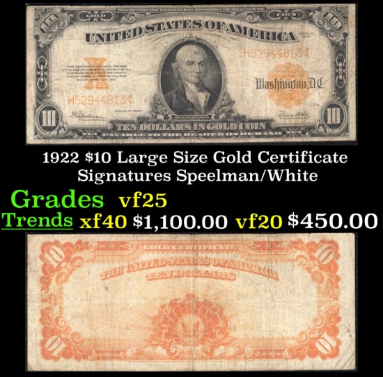 1922 $10 Large Size Gold Certificate Grades vf+ Signatures Speelman/White