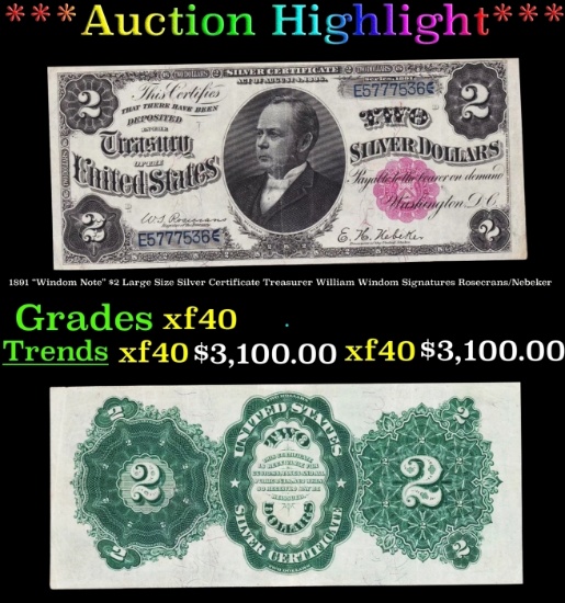 1891 $2 Large Size Silver Certificate "Windom Note" Treasurer William Windom Grades xf Signatures Ro
