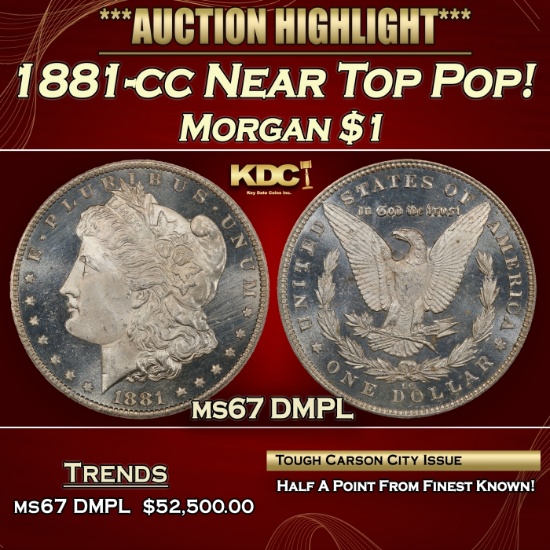 1881-cc Morgan Dollar Near Top Pop! $1 ms67 DMPL SEGS