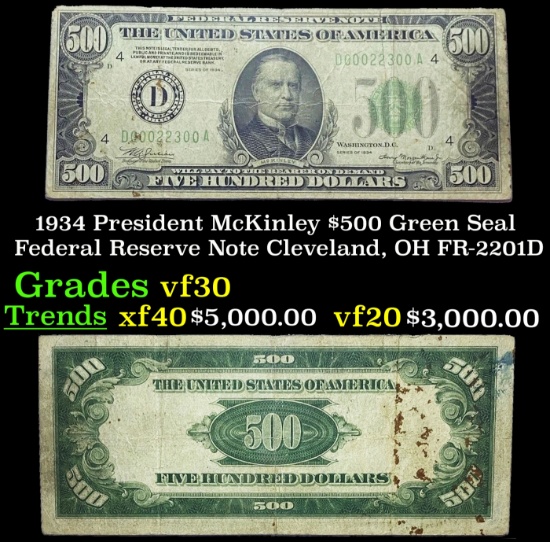 1934 $500 Green Seal Federal Reserve Note President McKinley Cleveland, OH Grades vf++ FR-2201D