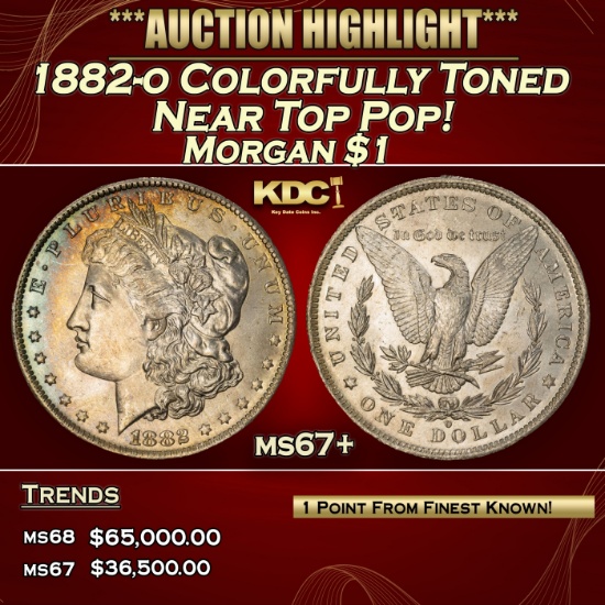 1882-o Morgan Dollar Colorfully Toned Near Top Pop! $1 ms67+ SEGS