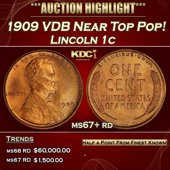 1909 VDB Lincoln Cent Near Top Pop! 1c ms67+ rd SEGS