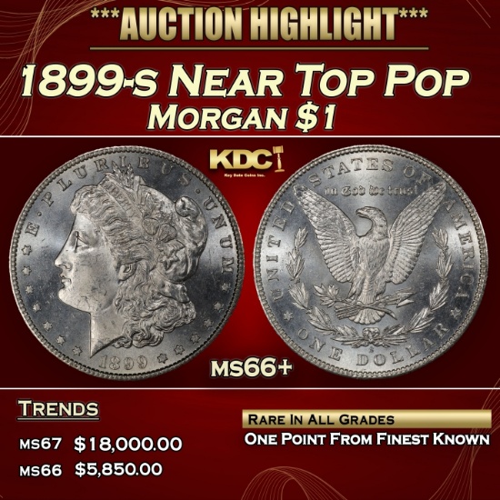 1899-s Morgan Dollar Near Top Pop $1 ms66+ SEGS