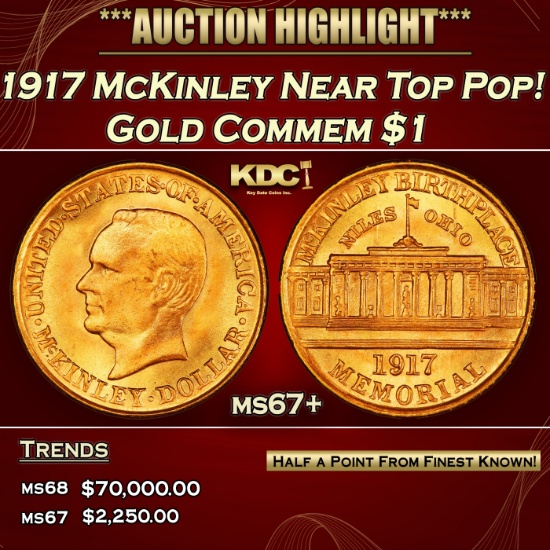 1917 McKinley Gold Commem Dollar Near Top Pop! 1 ms67+ SEGS