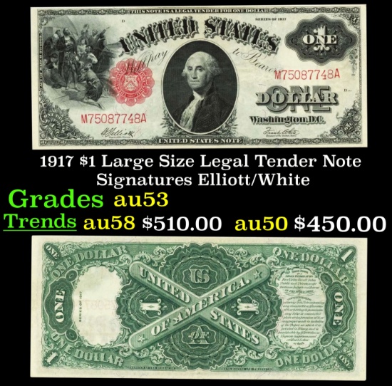 1917 $1 Large Size Legal Tender Note Grades Select AU Signatures Elliott/White