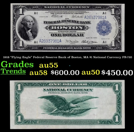 1918 $1 National Currency "Flying Eagle" Federal Reserve Bank of Boston, MA Grades Choice AU FR-710
