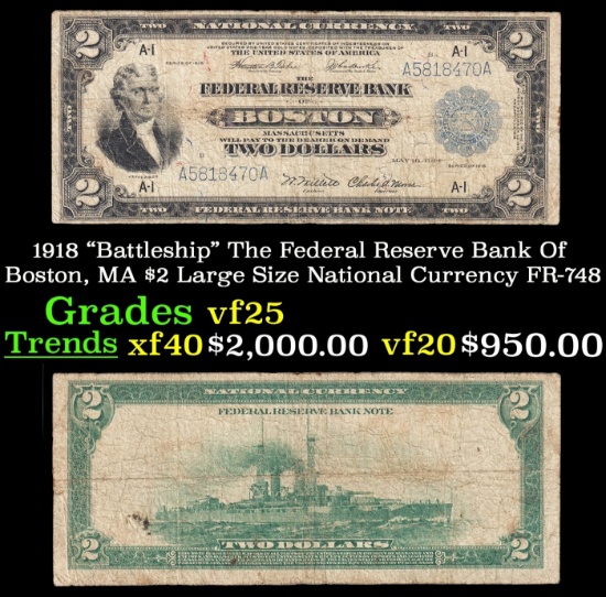 1918 $2 Large Size National Currency "Battleship" The Federal Reserve Bank Of Boston, MA Grades vf+
